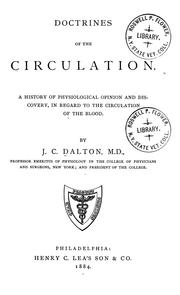 Cover of: Doctrines of the circulation: a history of physiological opinion and discovery, in regard to the circulation of the blood