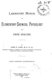 Cover of: Laboratory manual of elementary chemical physiology and urine analysis