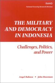 Cover of: The Military and Democracy in Indonesia: Challenges, Politics, and Power