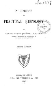 Cover of: A course of practical histology by Edward Albert Sharpey-Schäfer 