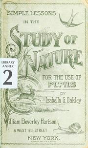 Cover of: Simple lessons in the study of nature | Isabella G. Oakley
