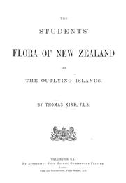 Cover of: The students' flora of New Zealand and the outlying islands by Thomas Kirk