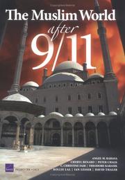 Cover of: The Muslim World After 9/11 by Angel M. Rabasa, Rollie Lal, Cheryl Benard, Peter Chalk, Theodore Karasik, C. Christine Fair, David Thaler, Ian Lesser