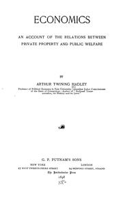 Cover of: Economics: an account of the relations between private property and public welfare