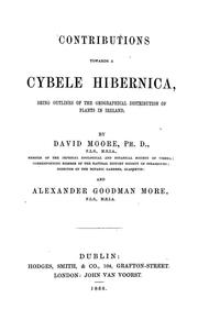 Cover of: Contributions towards a Cybele hibernica by David Moore