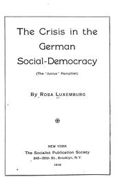 Cover of: The crisis in the German Social-Democracy by Rosa Luxemburg