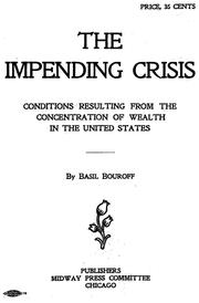 Cover of: The impending crisis: conditions resulting from the concentration of wealth in the United States