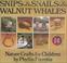 Cover of: Snips and Snails and Walnut Whales