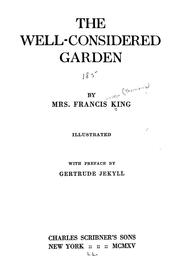 Cover of: The well-considered garden by King, Francis Mrs.