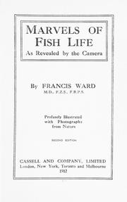 Cover of: Marvels of fish life as revealed by the camera | Francis Ward