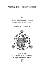 Cover of: Among the forest people by Clara Dillingham Pierson