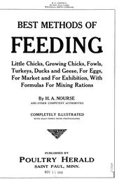 Cover of: Best methods of feeding little chicks, growing chicks, fowls, turkeys, ducks and geese, for eggs, for market and for exhibition, with formulas for mixing rations