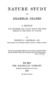 Cover of: Nature study for grammar grades by Wilbur S. Jackman