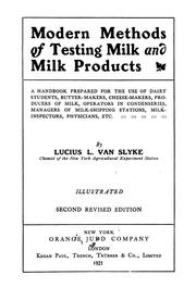 Cover of: Modern methods of testing milk and milk products | Lucius L. Van Slyke