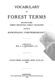Cover of: Vocabulary of forest terms, siviculture, forest protection, forest utilization, found in Schwappachs "Forstwissenschaft" by William A. A. Reinhardt