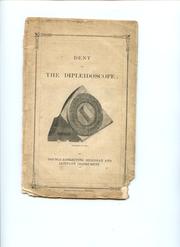 Cover of: A description of the dipleidoscope, or double-reflecting meridian and altitude instruments: with plain instructions for the method of using it in the correction of time-keepers