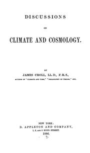 Cover of: Discussions on climate and cosmology by James Croll