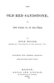 Cover of: The old red sandstone by Hugh Miller, Hugh Miller