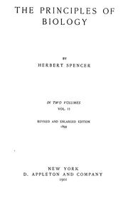 Cover of: The principles of biology by Herbert Spencer