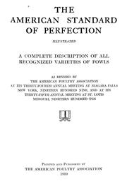 Cover of: The American standard of perfection, illustrated: A complete description of all recognized varieties of fowls