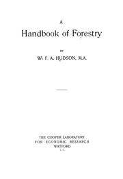 Cover of: A handbook of forestry by William F. A. Hudson