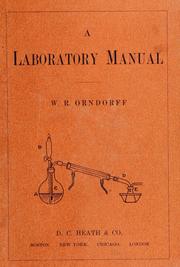 Cover of: A laboratory manual, containing directions for a course of experiements in organic chemistry, systematically arranged to accompany Remsen's Organic chemistry