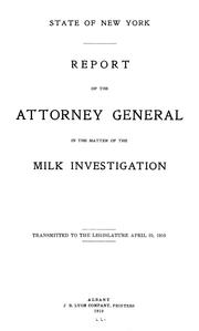 Cover of: Report of the Attorney general in the matter of the milk investigation, transmitted to the legislature April 25, 1910