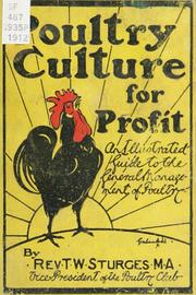 Cover of: Poultry culture for profit: an illustrated guide to the general management of poultry ...