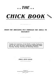Cover of: The chick book, from the breeding pen through the shell to maturity