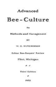 Cover of: Advanced bee-culture, its methods and management
