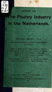 Cover of: Report on the poultry industry in the Netherlands by Edward Brown