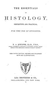 Cover of: The essentials of histology, descriptive and practical by Edward Albert Sharpey-Schäfer 