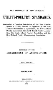 Cover of: Utility-poultry standards: Containing a complete description of the most popular breeds of utility poultry, as approved by the New Zealand Department of Agriculture, the New Zealand Poultry Association, the North Island Poultry Association, the South Island Poultry Association, and the New Zealand Poultry Championship Association