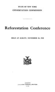 Cover of: Reforestation conference, Albany, November 10, 1922 by New York (State). Conservation Commission., New York (State). Conservation Commission.