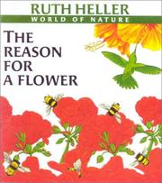 Cover of: The Reason for a Flower (Ruth Heller