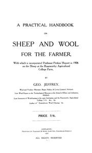 Cover of: A practical handbook on sheep and wool for the farmer, with which is incorporated Professor Perkins' report in 1906 on the sheep at the roseworthy agricultural college farm