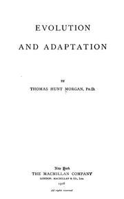 Cover of: Evolution and adaptation by Thomas Hunt Morgan