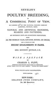 Cover of: Geyelin's poultry breeding, in a commercial point of view, as carried out by the National Poultry Company (limited), Bromley, Kent: Natural and artificial hatching, rearing and fattening, on entirely new and scientific principles, with all the necessary plans, elevations, sections, and details, and a notice of the poultry establishments in France