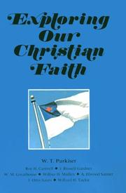 Cover of: Exploring Our Christian Faith by W. T. Purkiser
