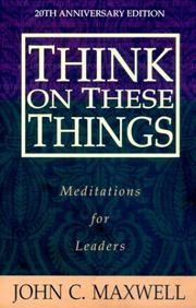 Cover of: Think on These Things: Meditations for Leaders