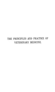 Cover of: The principles and practice of veterinary medicine | William Williams
