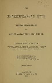 Cover of: The Shakespeare and myth: William Shakespeare and circumstantial evidence by Appleton Morgan