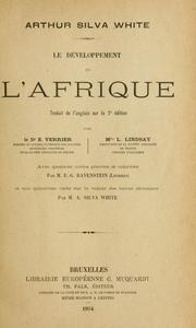 Cover of: développement de l'Afrique: traduit de l'anglais sur la 2e éd. par E. Verrier [et] L. Lindsay.  Avec quatorze cartes gravées et coloriées par E-G. Ravenstein (Londres) et une quinzième carte sur la valeur des terres africaines par A. Silva White.