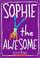 Cover of: Sophie the Awesome
