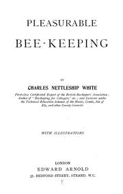 Cover of: Pleasurable bee-keeping by Charles Nettleship White