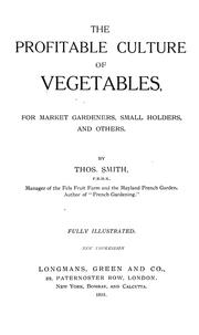 Cover of: The profitable culture of vegetables, for market gardeners, small holders, and others