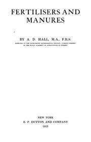 Cover of: Fertilisers and manures by Hall, Daniel Sir