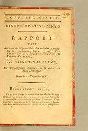 Cover of: Rapport: fait au nom de la Commission des colonies, composée des représentans Tarbé, Helot, Villaret-Joyeuse, Bourdon (de l'Oise), & Vienot-Vaublanc