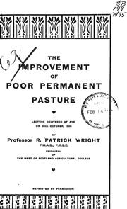 The improvement of poor permanent pasture by Robert Patrik Wright