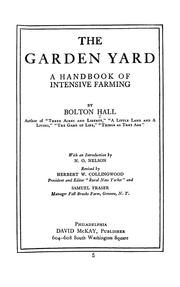 Cover of: The garden yard by by Bolton Hall ; with an introduction by N. O. Nelson ; rev. by Herbert W. Collingwood and Samuel Fraser.